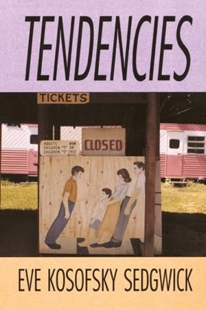 TENDENCIES | 9780822314219 | EVE KOSOFSKY SEDGWICK