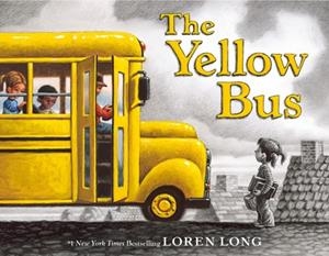 THE YELLOW BUS | 9781250903136 | LOREN LONG