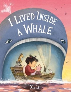 I LIVED INSIDE A WHALE (HB) | 9780316492270 | XIN LI
