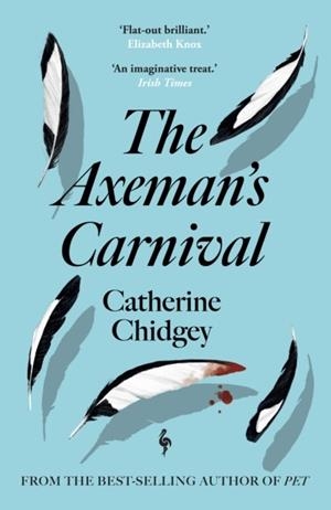 THE AXEMAN’S CARNIVAL | 9781787705517 | CATHERINE CHIDGEY