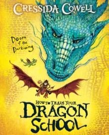 HOW TO TRAIN YOUR DRAGON SCHOOL 01: DOOM OF THE DARKWING | 9781444981926 | CRESSIDA COWELL