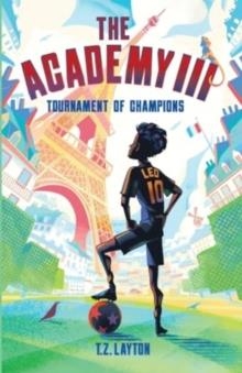 THE ACADEMY III: TOURNAMENT OF CHAMPIONS (ACADEMY #3) | 9781955804165
