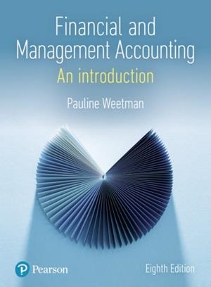 FINANCIAL AND MANAGEMENT ACCOUNTING : AN INTRODUCTION | 9781292244419 | PAULINE WEETMAN
