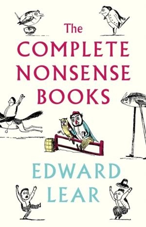 THE COMPLETE NONSENSE BOOKS : DE-LUXE EDITION | 9781847499356 | EDWARD LEAR