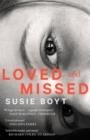 LOVED AND MISSED | 9780349015033 | SUSIE BOYT