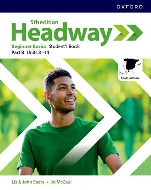DIVERSIFICACION - HEADWAY 5TH EDITION BEGINNER. STUDENT'S BOOK B. SPANISH EDITION | 9780194169301