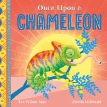 AFRICAN STORIES: ONCE UPON A CHAMELEON | 9781444978209 | KEN WILSON-MAX