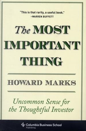 THE MOST IMPORTANT THING | 9780231153683 | MARKS HOWARD