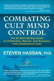 COMBATING CULT MIND CONTROL | 9780967068824 | STEVEN HASSAN