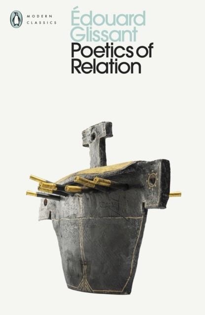POETICS OF RELATION | 9780241733110 | EDOUARD GLISSANT