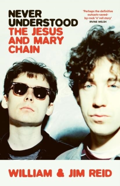 NEVER UNDERSTOOD | 9781399604109 | WILLIAM REID, JIM REID