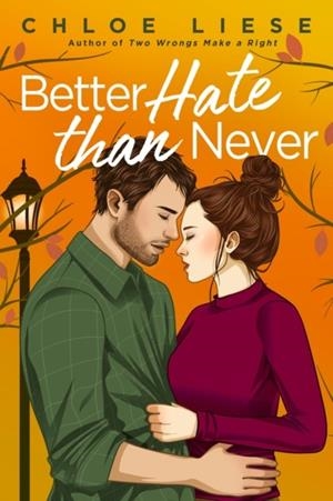 BETTER HATE THAN NEVER | 9780349436098 | CHLOE LIESE