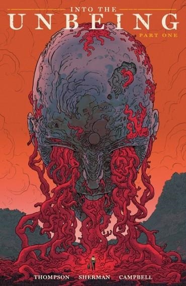 INTO THE UNBEING VOLUME 1 | 9781506742809 | ZAC THOMPSON