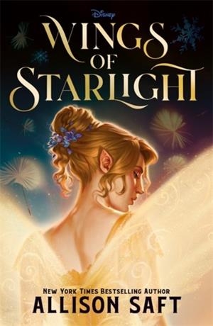 WINGS OF STARLIGHT | 9781835871317 | ALLISON SAFT