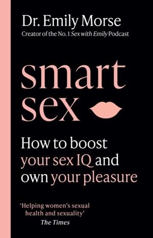 SMART SEX | 9780008520618 | EMILY MORSE