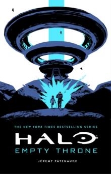 HALO: EMPTY THRONE **REPRINTING! | 9781835414071 | JEREMY PATENAUDE