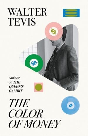 THE COLOR OF MONEY | 9781399601498 | WALTER TEVIS