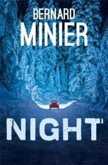 NIGHT | 9781473678163 | BERNARD MINIER