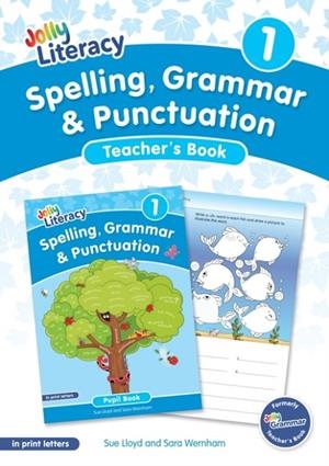 SPELLING, GRAMMAR & PUNCTUATION TEACHER'S BOOK 1: IN PRINT LETTERS (BRITISH ENGLISH EDITION) | 9781835822135