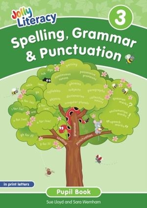 SPELLING, GRAMMAR & PUNCTUATION PUPIL BOOK 3: IN PRINT LETTERS (BRITISH ENGLISH EDITION) | 9781835821978