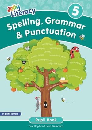 SPELLING, GRAMMAR & PUNCTUATION PUPIL BOOK 5: IN PRINT LETTERS (BRITISH ENGLISH EDITION) | 9781835821992