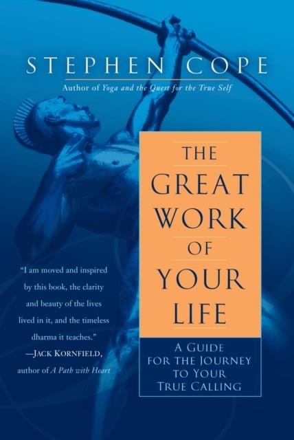 THE GREAT WORK OF YOUR LIFE | 9780553386073 | STEPHEN COPE