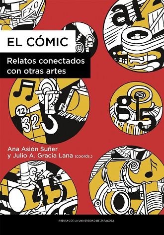 EL CÓMIC. RELATOS CONECTADOS CON OTRAS ARTES | 9788413407944 | ASIÓN SUÑER, ANA/GRACIA LANA, JULIO A.