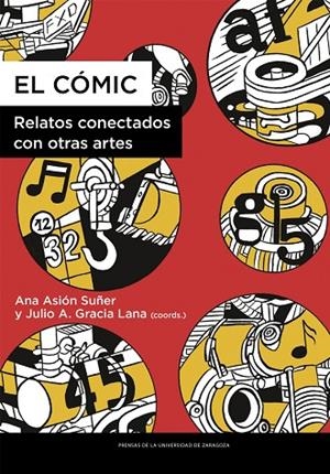 EL CÓMIC. RELATOS CONECTADOS CON OTRAS ARTES | 9788413407944 | ASIÓN SUÑER, ANA/GRACIA LANA, JULIO A.