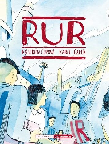 R.U.R. | 9788418809187 | CUPOVA, KATERINA/CAPE, CAREL