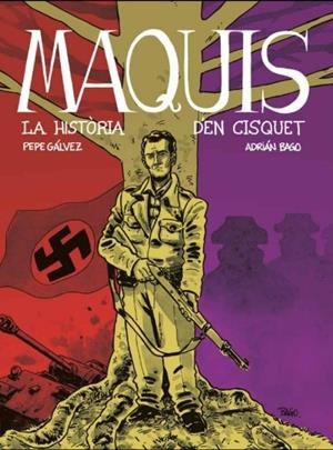MAQUIS LA HISTORIA DEN CISQUET | 9788412835663