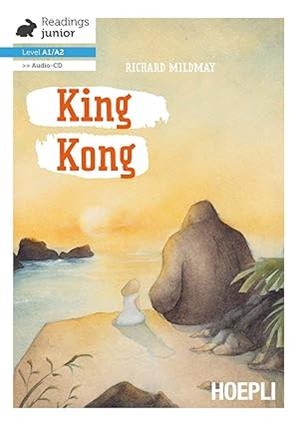 KING KONG.(A1/A2).(+CD) | 9788820384449 | RICHARD MILDMAY