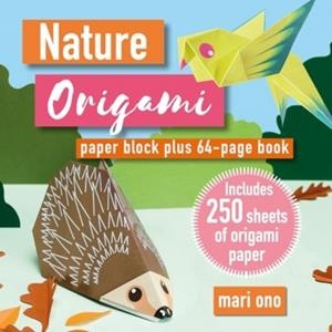 NATURE ORIGAMI : PAPER BLOCK PLUS 64-PAGE BOOK | 9781800654068 | MARI ONO