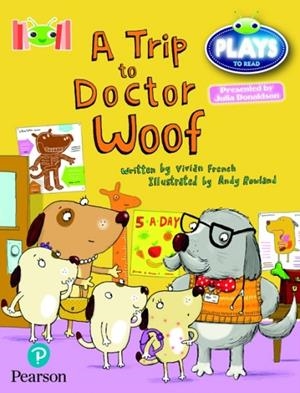 A TRIP TO DOCTOR WOOF | 9781292447391