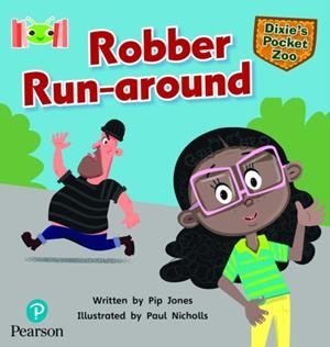 DIXIE'S POCKET ZOO: ROBBER RUN AROUND | 9781292447506