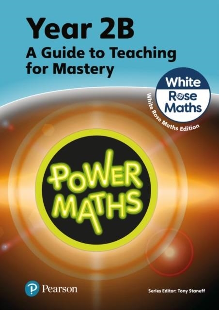 POWER MATHS YEAR 2 TEACHER GUIDE 2B | 9781292450513