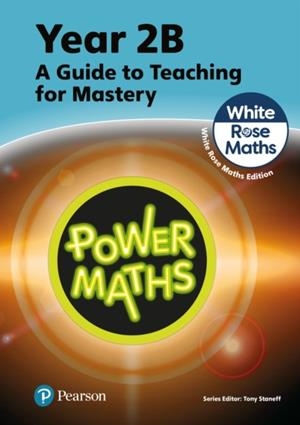 POWER MATHS YEAR 2 TEACHER GUIDE 2B | 9781292450513