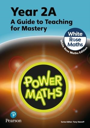 POWER MATHS YEAR 2 TEACHER GUIDE 2A | 9781292450506