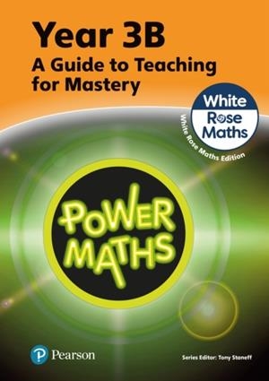 POWER MATHS YEAR 3 TEACHER GUIDE 3B | 9781292450544