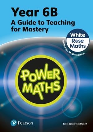 POWER MATHS YEAR 6 TEACHER GUIDE 6B | 9781292450636