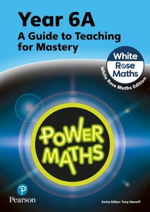 POWER MATHS YEAR 6 TEACHER GUIDE 6A | 9781292450629