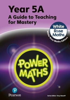 POWER MATHS YEAR 5 TEACHER GUIDE 5A | 9781292450599