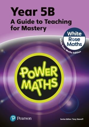 POWER MATHS YEAR 5 TEACHER GUIDE 5B | 9781292450605