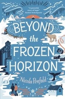 BEYOND THE FROZEN HORIZON | 9781788954471 | NICOLA PENFOLD
