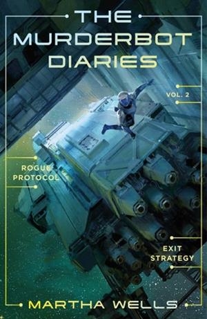 THE MURDERBOT DIARIES VOL. 2 | 9781250389831 | MARTA WELLS
