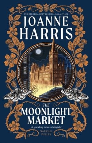 THE MOONLIGHT MARKET | 9781399604765 | JOANNE HARRIS