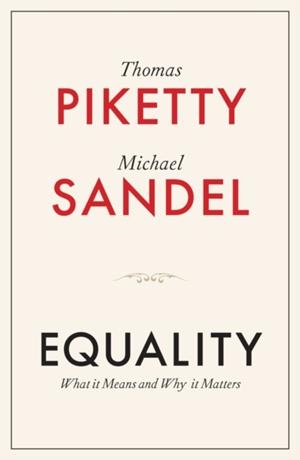 EQUALITY | 9781509565504 | THOMAS PIKETTY, MICHAEL J. SANDEL