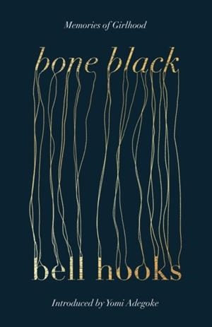 BONE BLACK | 9780349704968 | BELL HOOKS