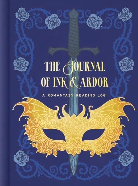 THE JOURNAL OF INK & ARDOR : A ROMANTASY READING LOG | 9780593579886 | POTTER GIFT 