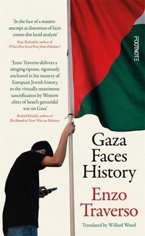 GAZA FACES HISTORY | 9781804441787 | ENZO TRAVERSO
