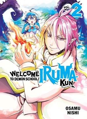 WELCOME TO DEMON SCHOOL! IRUMA-KUN 2 | 9781647292430 | OSAMU NISHI
